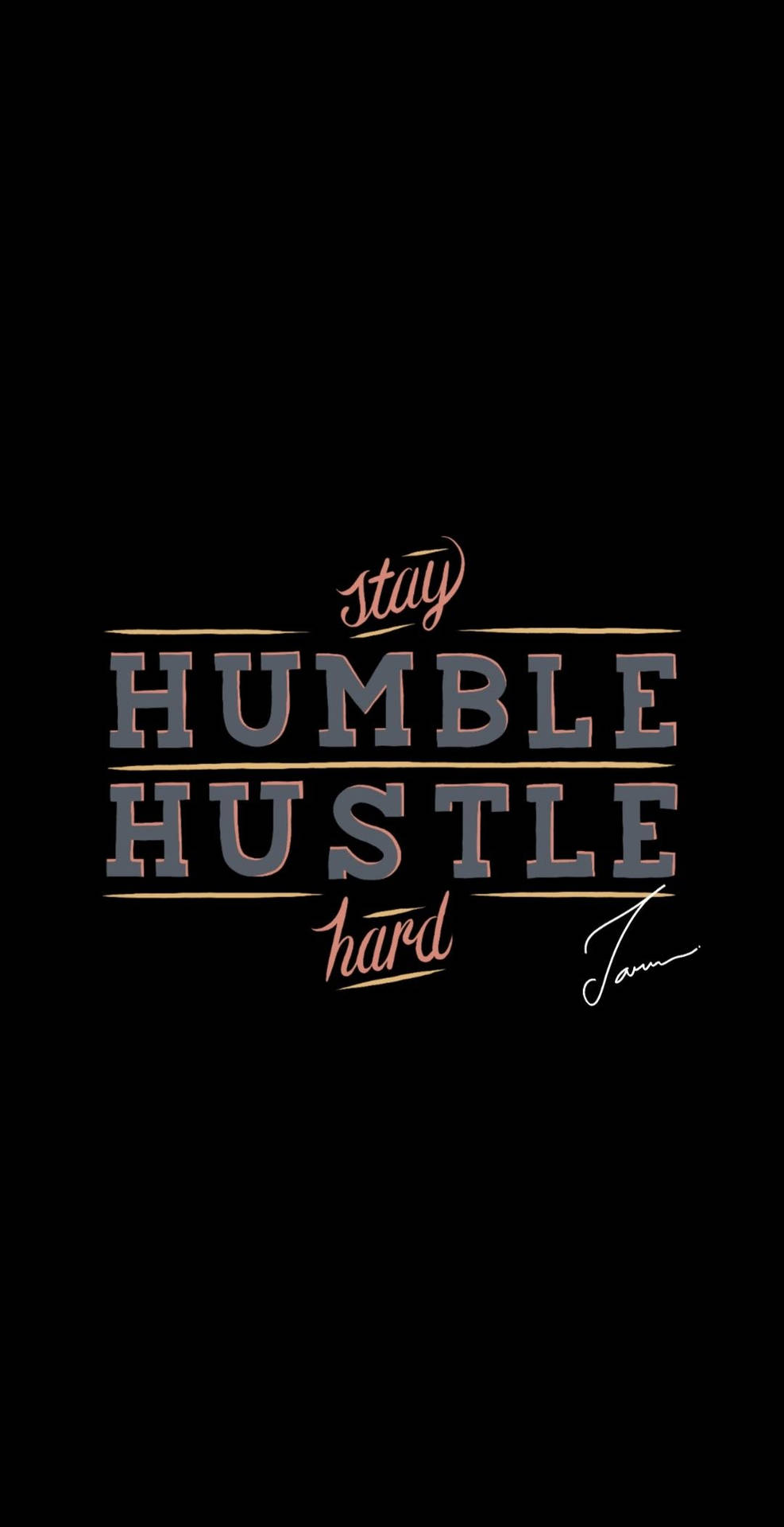 Stay Humble Hustle Hard Quote Wallpaper