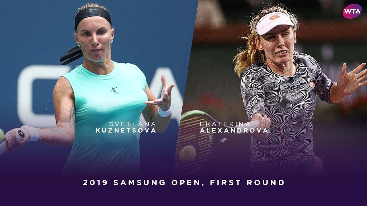 Svetlana Kuznetsova Versus Ekatarina Alexandrova Wallpaper