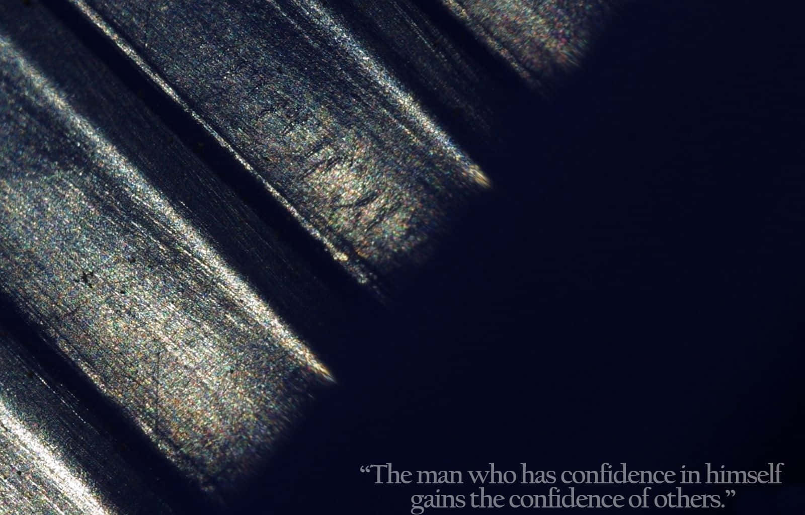 The Man Who Has Confidence Quote Wallpaper
