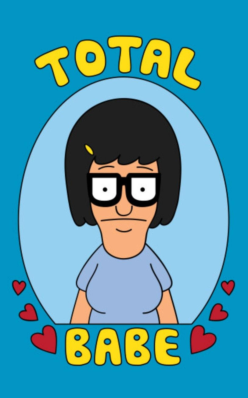 Tina Belcher Total Babe Wallpaper