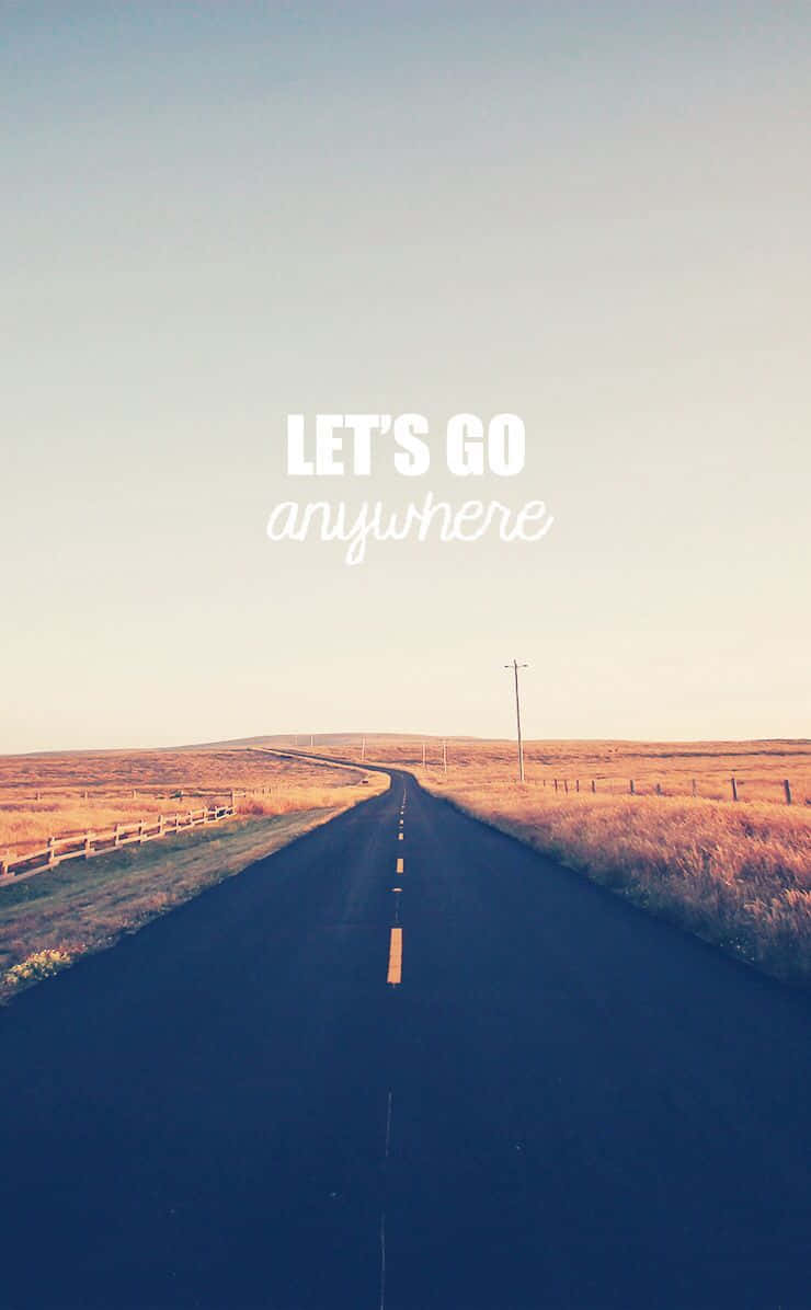 Travel Iphone Desert Road Quote Wallpaper