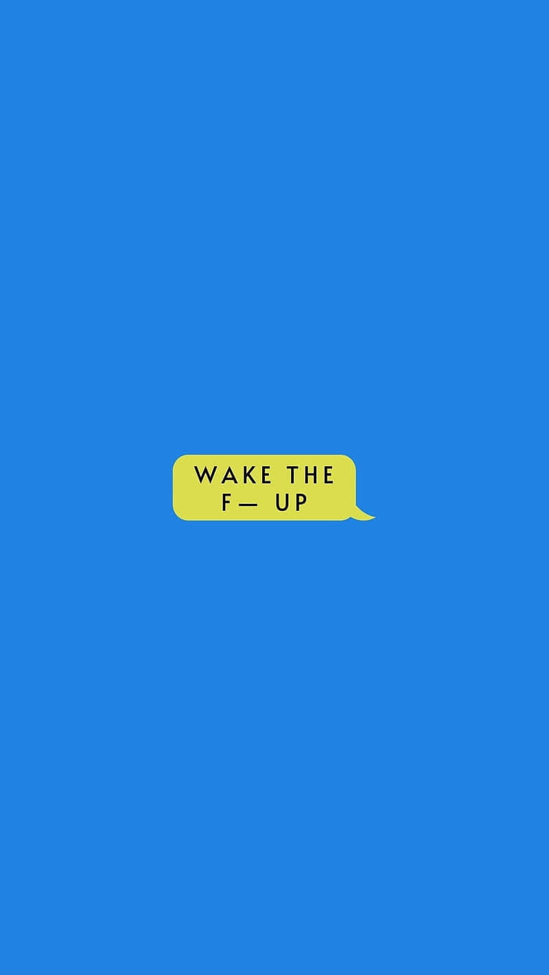 Wake Up Call Graphic Wallpaper