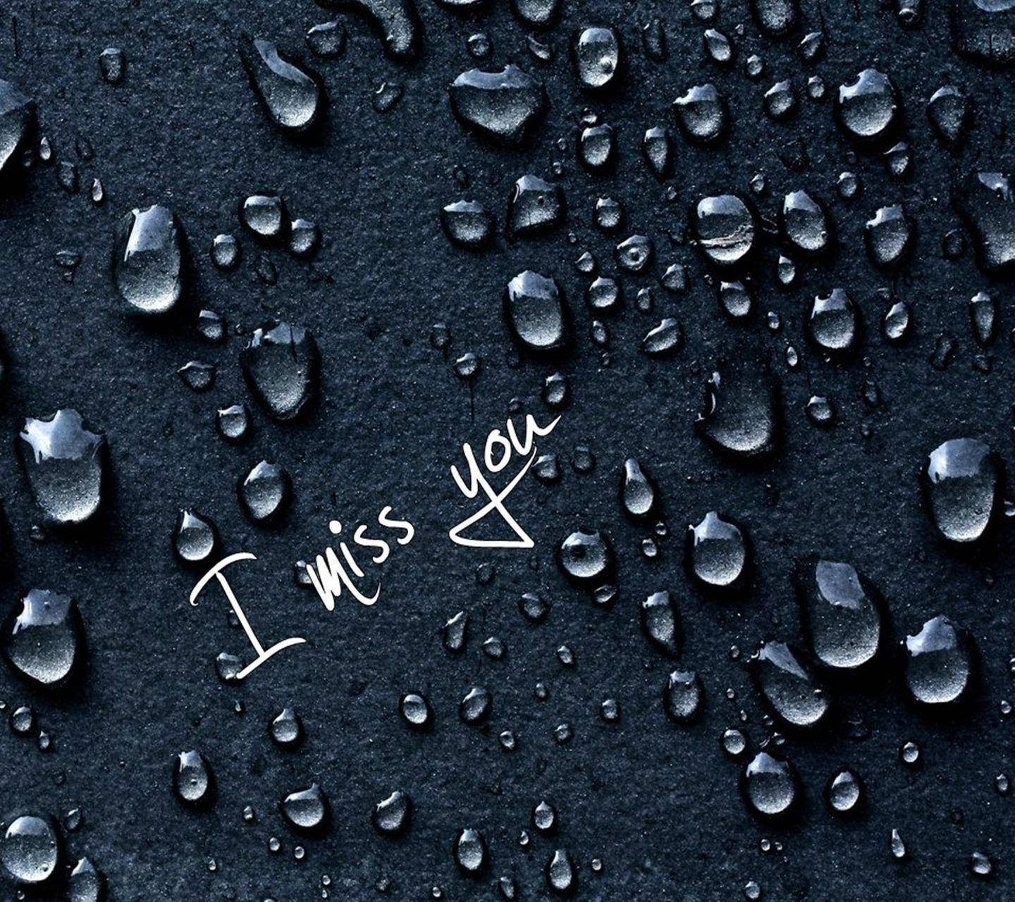 Water Droplets I Miss You Wallpaper