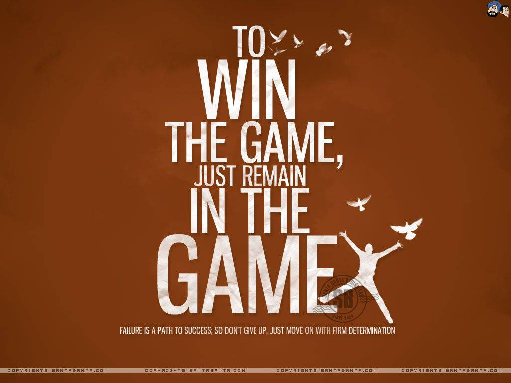 Win The Game Motivational Quote Wallpaper