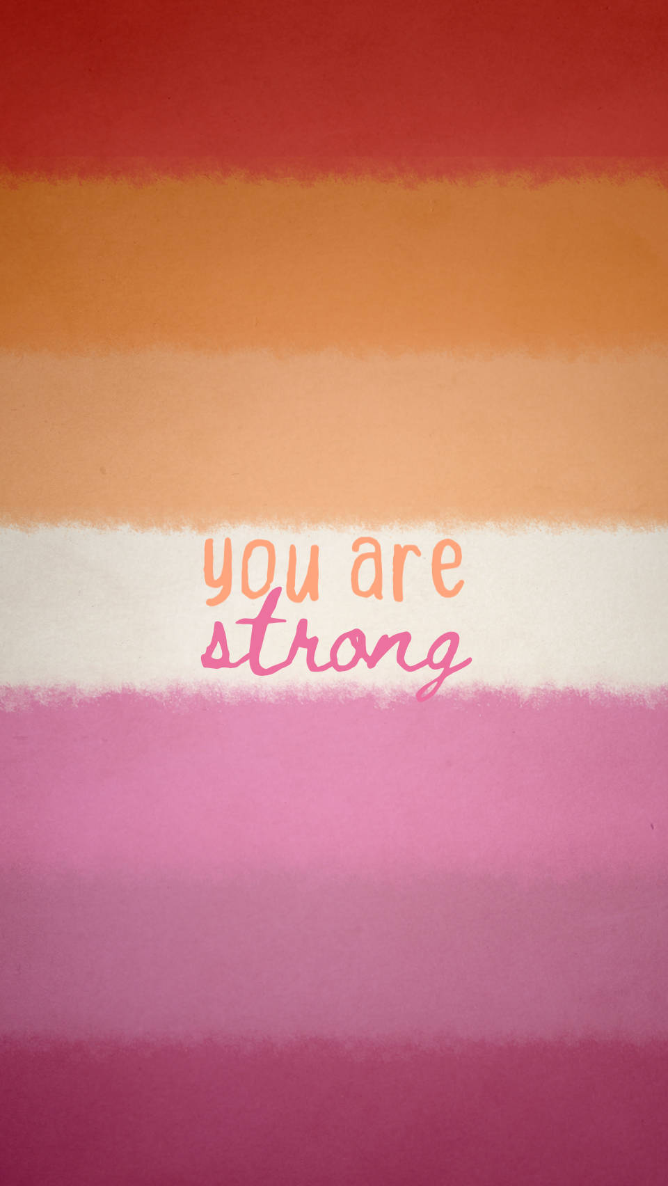 You Are Strong Lesbian Flag Wallpaper