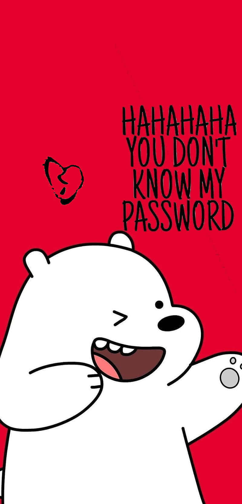 You Dont Know My Password Bear Wallpaper