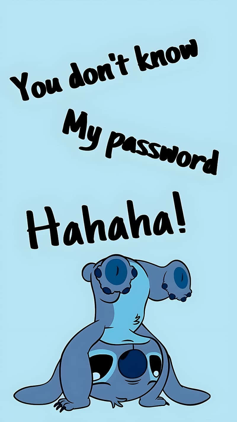 You Dont Know My Password Stitch Laughing Wallpaper