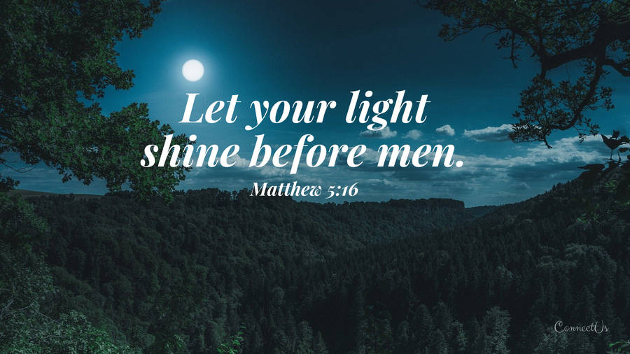 Aesthetic Bible Verse Matthew 5:16 Wallpaper