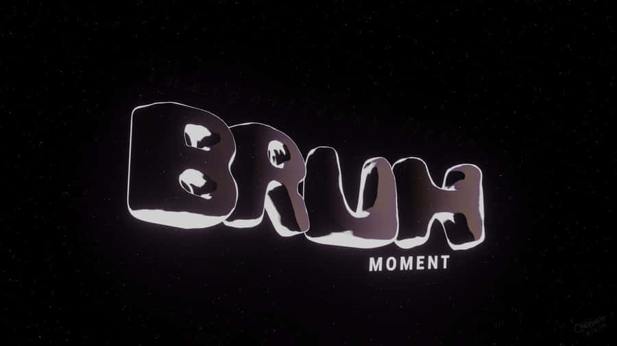 Be Bruh Girl! Wallpaper