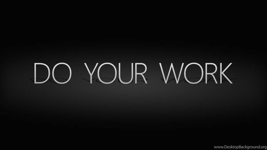 Do Your Work Inspirational Wallpaper