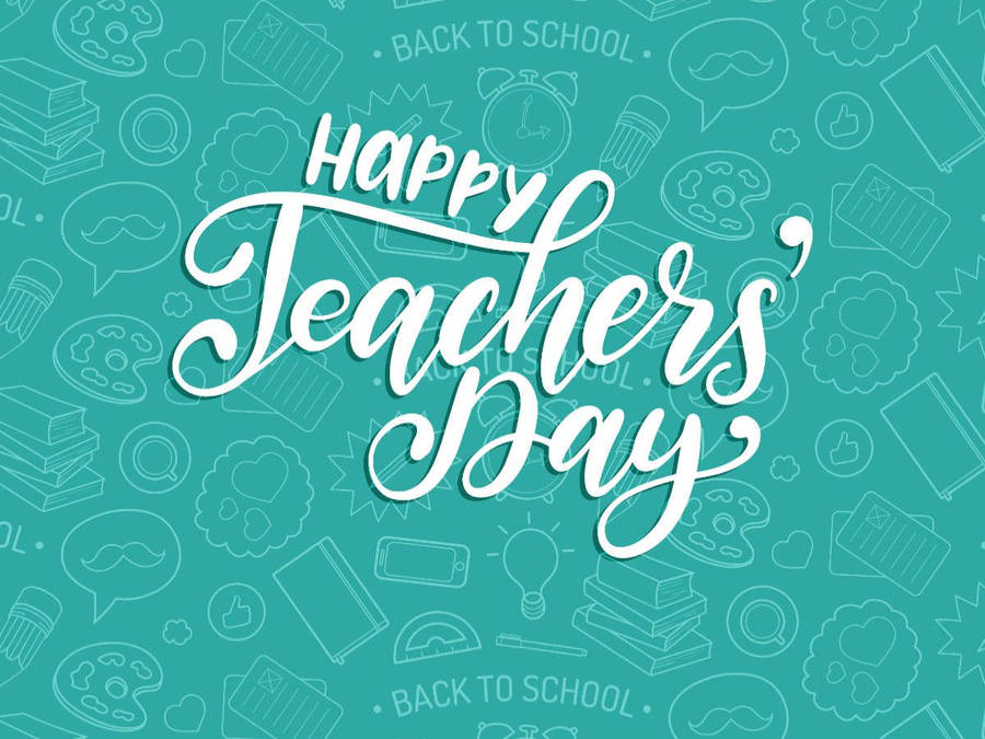 Download free Happy Teachers' Day Back To School Wallpaper ...