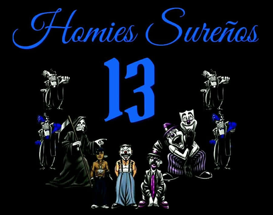 Homies_ Sureños_13_ Graphic_ Art Wallpaper