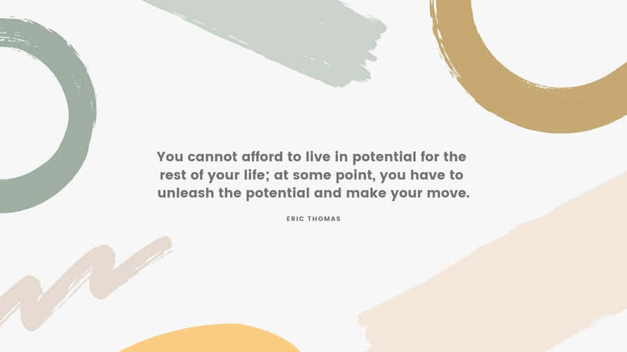 It's Never Too Late To Work On Your Dreams. Wallpaper
