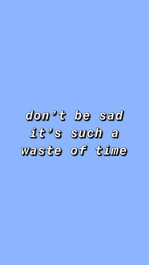 Motivational Quote On Baby Blue Backdrop Wallpaper