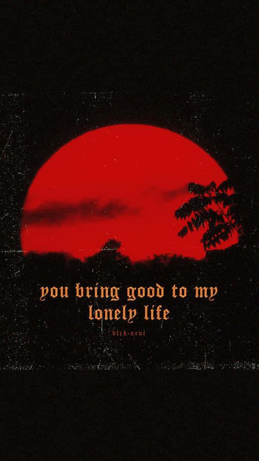 Red Aesthetic Tumblr You Bring Good To My Life Sunset Wallpaper