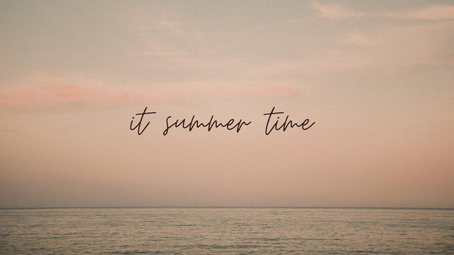 Summer Time Quote Laptop Wallpaper