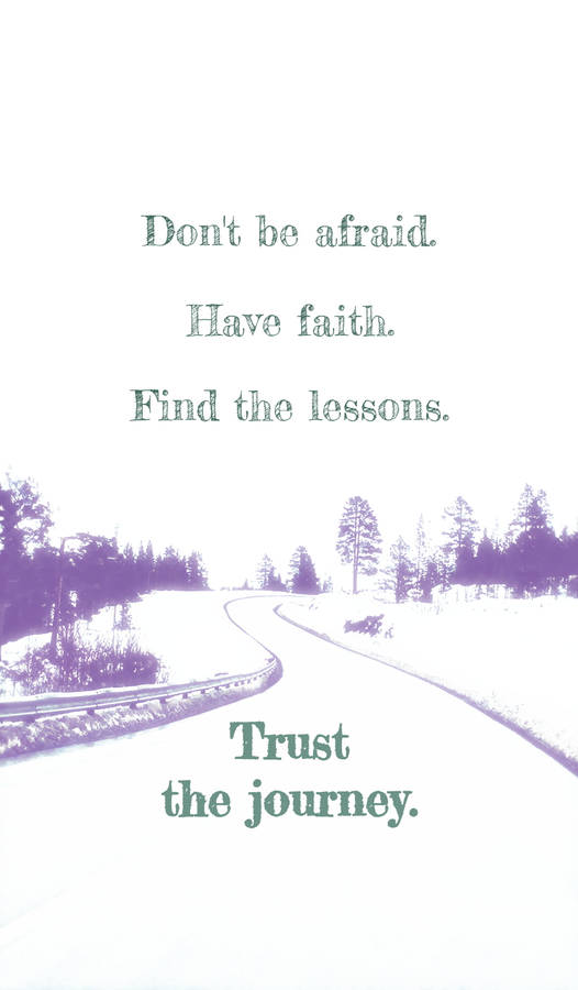 Download free Trust Your Journey Quote Wallpaper - MrWallpaper.com