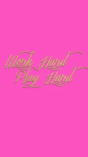 A Pink Background With The Words Work Hard Play Hard Wallpaper