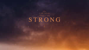 A Poster With The Words Strong Wallpaper