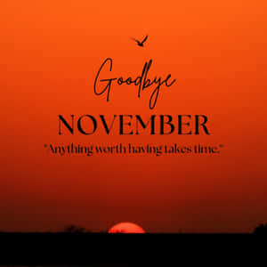 A Sunset With The Words Goodbye November Wallpaper