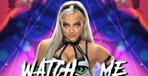 A Woman With A Wwe Logo And The Words Watch Me Wallpaper