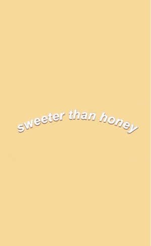 A Yellow Background With The Words Sweeter Than Honey Wallpaper