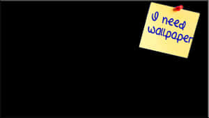 A Yellow Sticky Note With The Words I Need Wallpaper Wallpaper