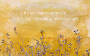 A Yellow Wall With A Quote Wallpaper