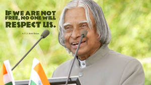 Abdul Kalam Hd Freedom And Respect Quote Wallpaper