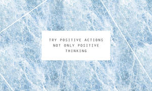 Aesthetic Blue Positive Actions Quote Wallpaper