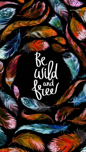 Aesthetic Boho Be Wild And Free Wallpaper