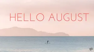 Aesthetic Hello August Wallpaper