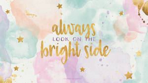Aesthetic Quotes The Bright Side Wallpaper