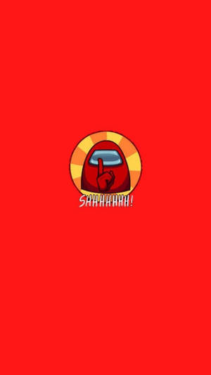 Among Us Red Quiet Sign Wallpaper