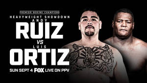 Andy Ruiz And Ortiz Poster Wallpaper