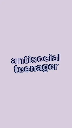 Antisocial Teenager Text Graphic Wallpaper