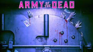 Army Of The Dead Vault Cover Wallpaper