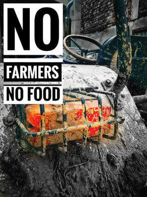 B&w No Farmers No Food Quote Wallpaper