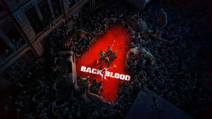 Back 4 Blood Official Poster Wallpaper