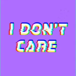 Baddie I Don't Care Wallpaper