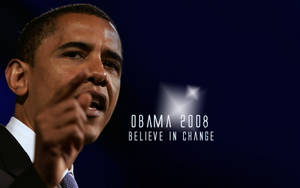 Barack Obama Believe In Change Wallpaper