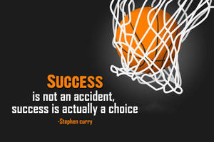 Basketball Motivation Success Is A Choice Wallpaper