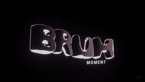 Be Bruh Girl! Wallpaper