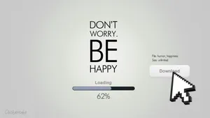 Be Happy Loading Wallpaper