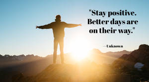 Better Days Positive Quotes Wallpaper