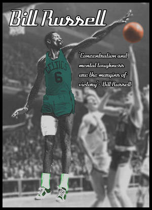 Bill Russell Boston Celtics Quote Wallpaper