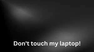 Black And White Blur Don't Touch My Laptop Wallpaper