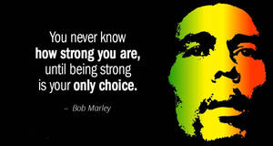 Bob Marley Quotes About Strength Wallpaper