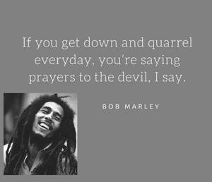 Bob Marley Quotes Gray Poster Wallpaper