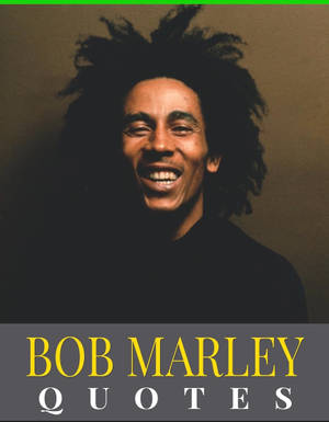 Bob Marley Quotes Portrait Wallpaper